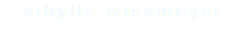 sibylle wissmeyer 